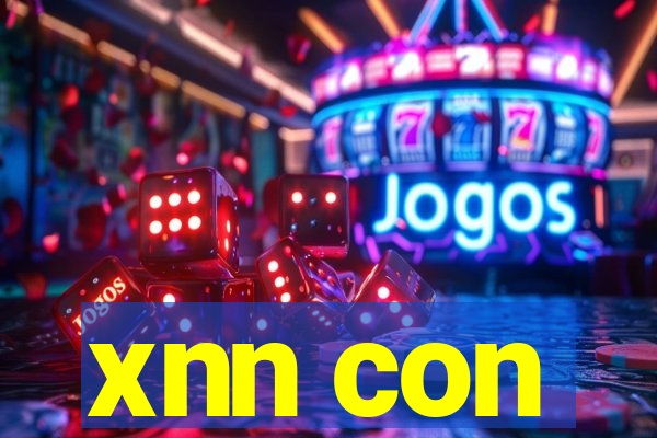 xnn con